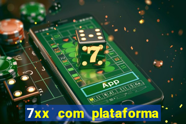 7xx com plataforma de jogos